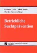 Betriebliche Suchtprävention (Organisation und Medizin) Medicine