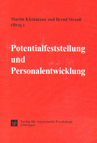 Potentialfeststellung und Personalentwicklung (Psychologie für das Personalmanagement) Business, Finance & Career