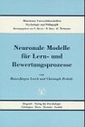 Neuronale Modelle für Lern- und Bewertungsprozesse (Münchner Universitätsschriften - Psychologie und Pädagogik) Computer Science