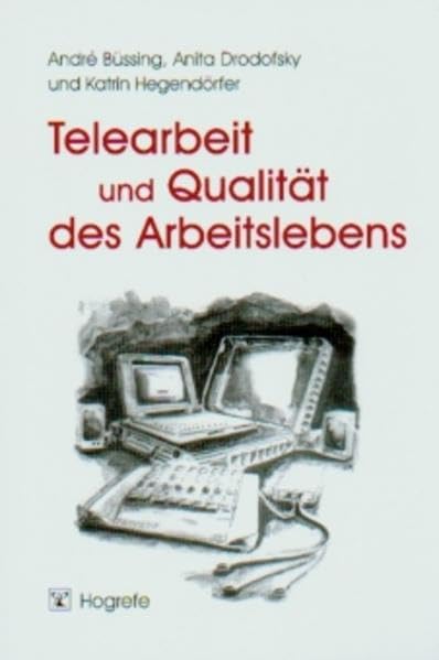 Telearbeit und Qualität des Arbeitslebens. Ein Leitfaden zur Analyse, Bewertung und Gestaltung. Law