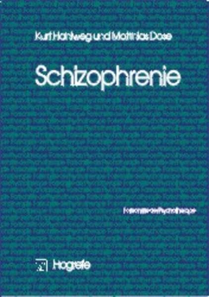 Schizophrenie (Fortschritte der Psychotherapie) Medicine