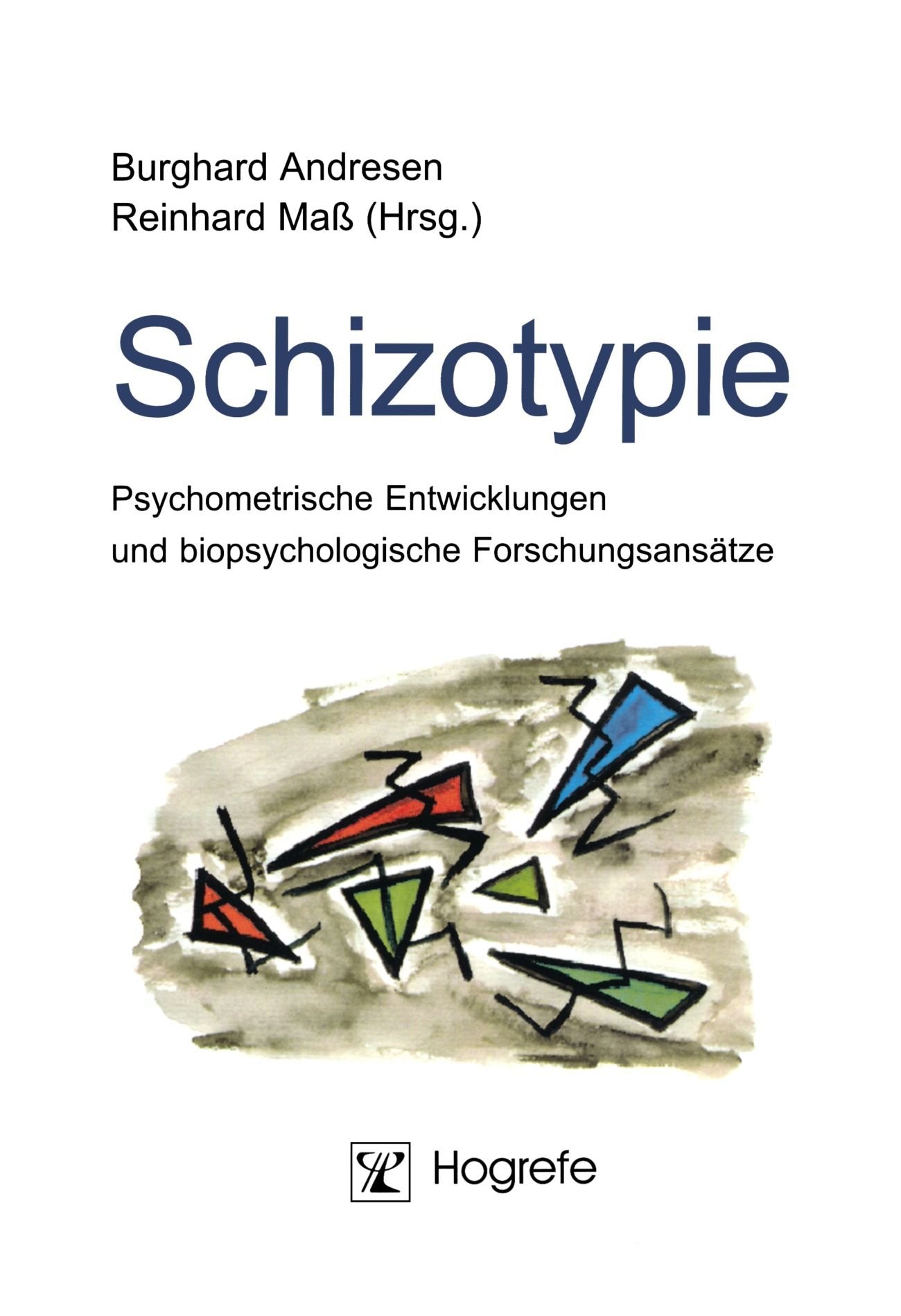 Schizotypie: Psychometrische Entwicklungen und biopsychologische Forschungsansätze Health, Nutrition & Fitness