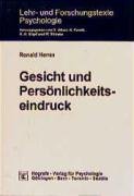 Gesicht und Persönlichkeitseindruck (Lehr- und Forschungstexte Psychologie. Neue Folge) Psychology