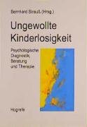 Ungewollte Kinderlosigkeit: Psychologische Diagnostik, Beratung und Therapie Parents & Children