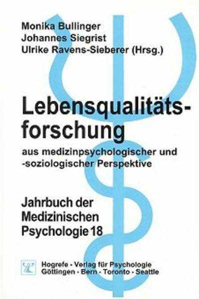 Lebensqualitätsforschung aus medizinpsychologischer und -soziologischer Perspektive book