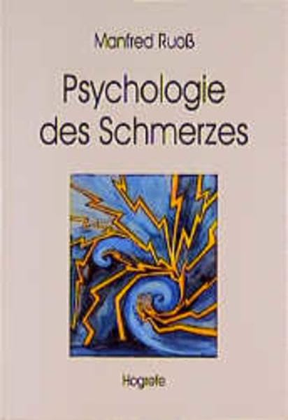 Psychologie des Schmerzes: Chronische Schmerzen in kognitionspsychologischer Perspektive Medicine
