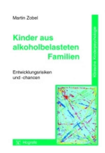 Kinder aus alkoholbelasteten Familien: Entwicklungsrisiken und -chancen (Klinische Kinderpsychologie) Politics & History