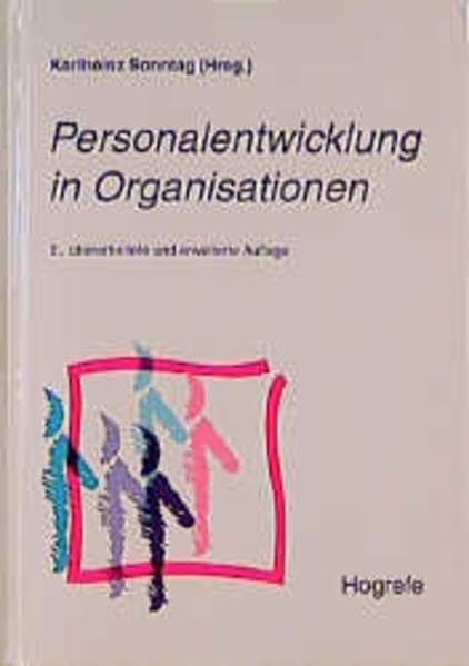 Personalentwicklung in Organisationen: Psychologische Grundlagen, Methoden und Strategien Business, Finance & Career