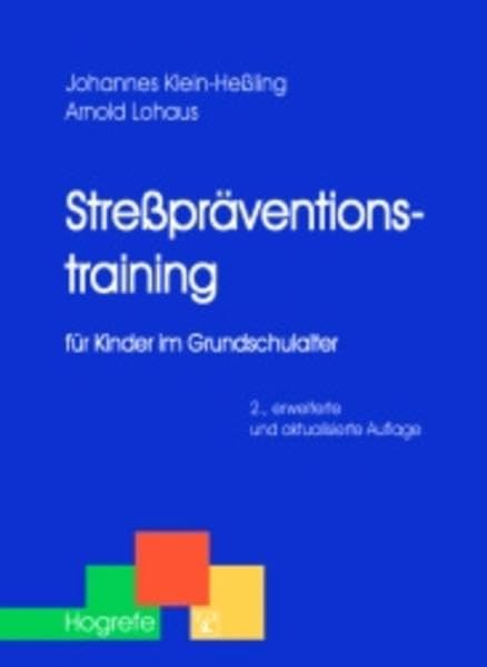 Stresspräventionstraining für Kinder im Grundschulalter (Therapeutische Praxis) Psychology