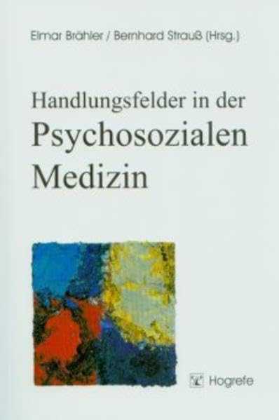 Handlungsfelder in der Psychosozialen Medizin Medicine