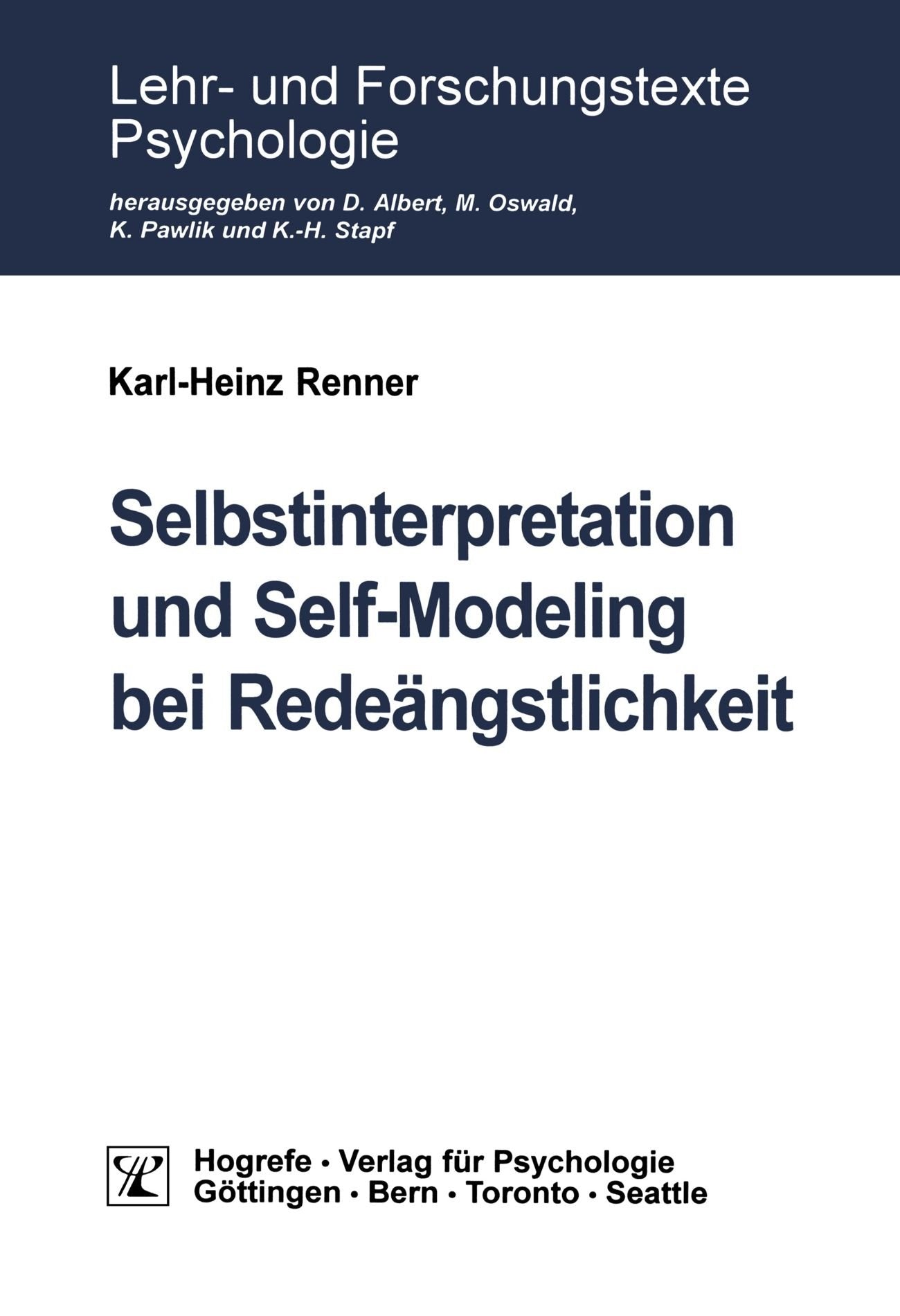 Selbstinterpretation und Self-Modeling bei Redeängstlichkeit (Lehr- und Forschungstexte Psychologie. Neue Folge) Psychology