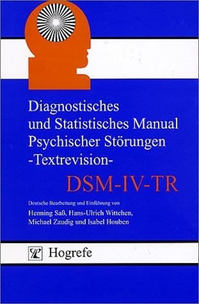 Diagnostisches und Statistisches Manual Psychischer Störungen. (DSM-IV-TR) Medicine