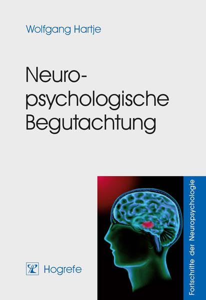Neuropsychologische Begutachtung (Fortschritte der Neuropsychologie) Medicine