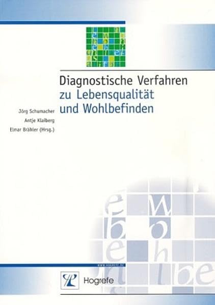 Diagnostische Verfahren zu Lebensqualität und Wohlbefinden (Diagnostik für Klinik und Praxis) Medicine