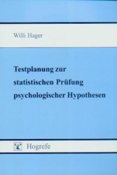 Testplanung zur statistischen Prüfung psychologischer Hypothesen Mathematics