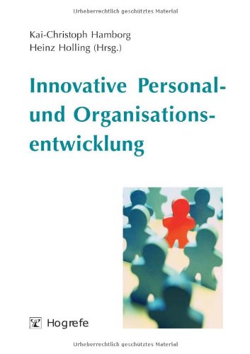 Innovative Personal- und Organisationsentwicklung: Siegfried Greif zum 60. Geburtstag Business, Finance & Career