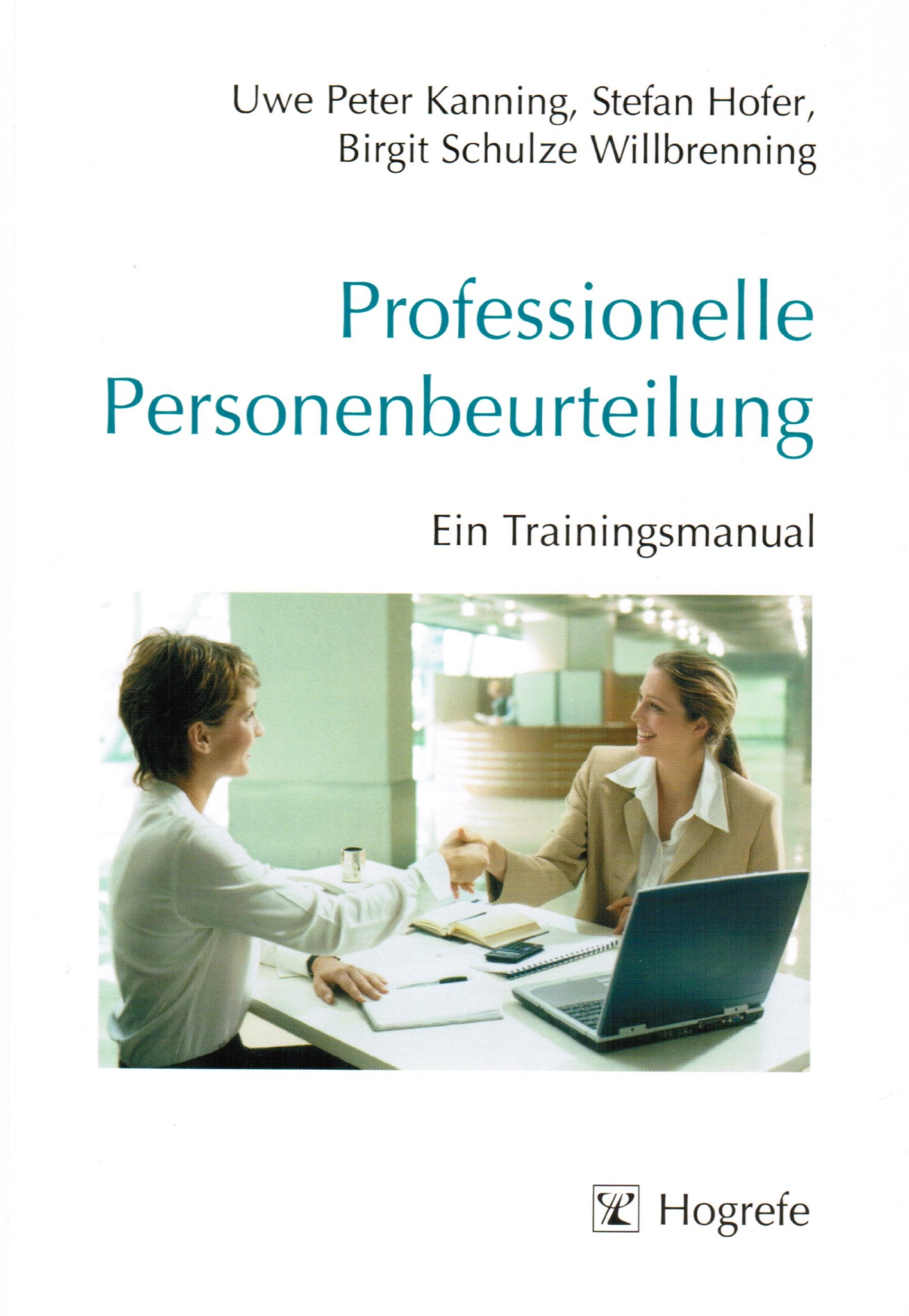 Professionelle Personenbeurteilung: Ein Trainingsmanual Business, Finance & Career