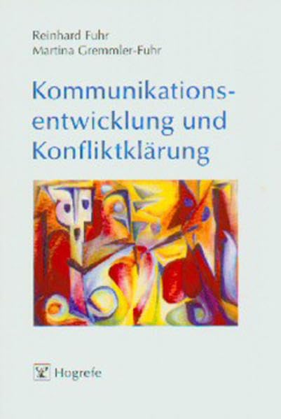 Kommunikationsentwicklung und Konfliktklärung: Ein Integraler Gestalt-Ansatz Medicine