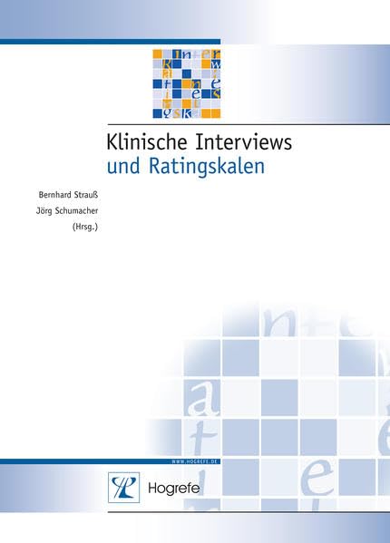 Klinische Interviews und Ratingskalen (Diagnostik für Klinik und Praxis) Medicine