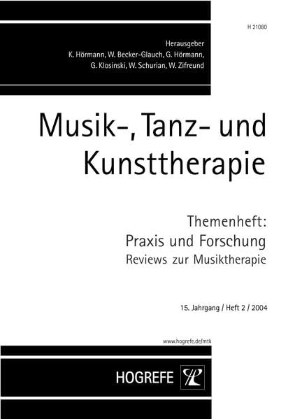 Musik, Tanz- und Kunsttherapie: Themenheft Praxis und Forschung - Review zur Musiktherapie Arts & Music