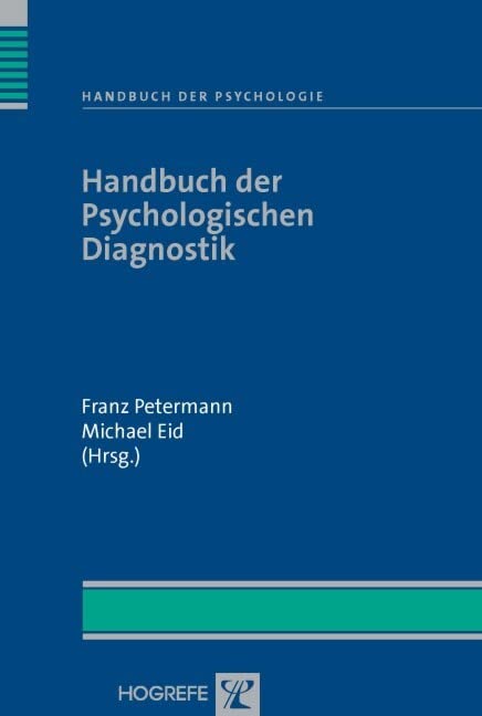 Handbuch der Psychologie: Handbuch der Psychologischen Diagnostik Psychology