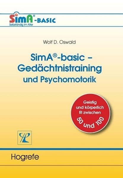 SimA®-basic–Gedächtnistraining und Psychomotorik: Geistig und körperlich fit zwischen 50 und 100 Business, Finance & Career
