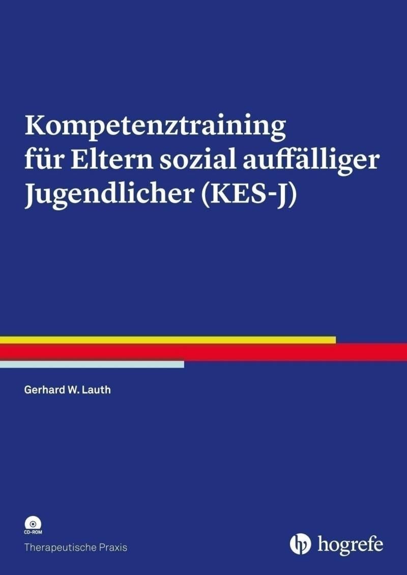 Kompetenztraining für Eltern sozial auffälliger Jugendlicher (KES-J) (Therapeutische Praxis) Medicine