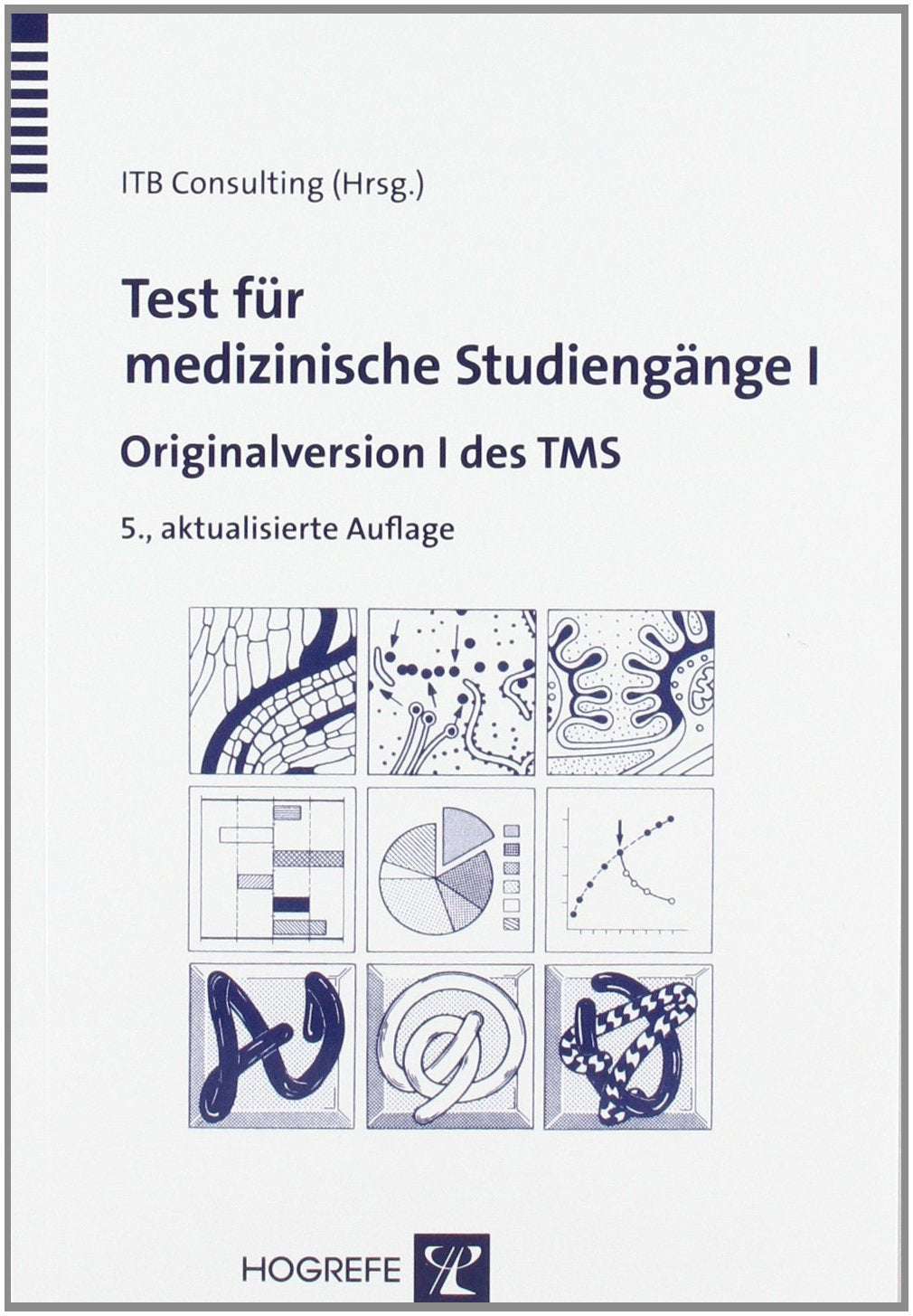 Test für medizinische Studiengänge I: Originalversion I des TMS Medicine