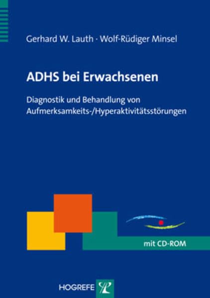 ADHS bei Erwachsenen: Diagnostik und Behandlung von Aufmerksamkeits-/Hyperaktivitätsstörungen (Therapeutische Praxis) Medicine
