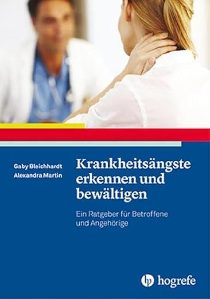 Krankheitsängste erkennen und bewältigen Health, Nutrition & Fitness