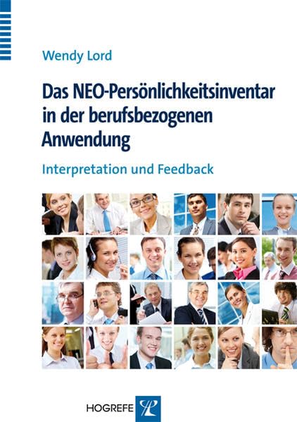 Das NEO-Persönlichkeitsinventar in der berufsbezogenen Anwendung: Interpretation und Feedback Business, Finance & Career