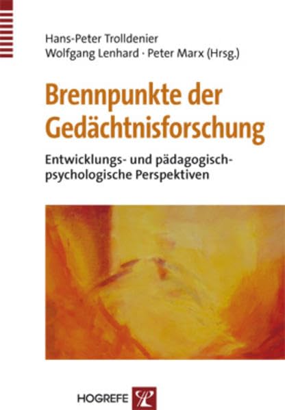 Brennpunkte der Gedächtnisforschung: Entwicklungs- und pädagogisch-psychologische Perspektiven Psychology