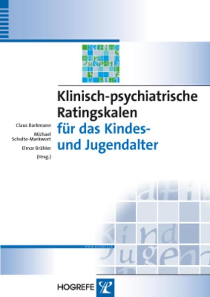 Klinisch-psychiatrische Ratingskalen für das Kindes- und Jugendalter (Diagnostik für Klinik und Praxis) Medicine