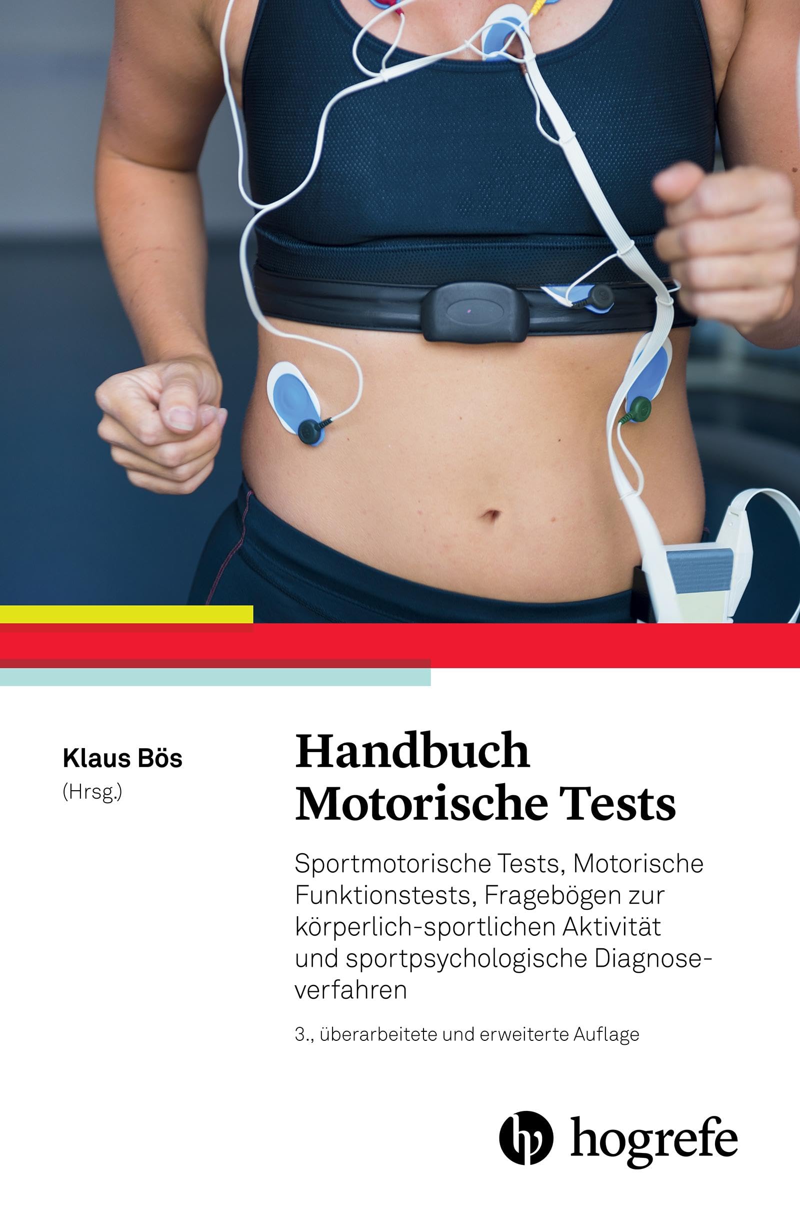 Handbuch Motorische Tests: Sportmotorische Tests, Motorische Funktionstests, Fragebögen zur körperlich-sportlichen Aktivität und sportpsychologische Diagnoseverfahren Medicine