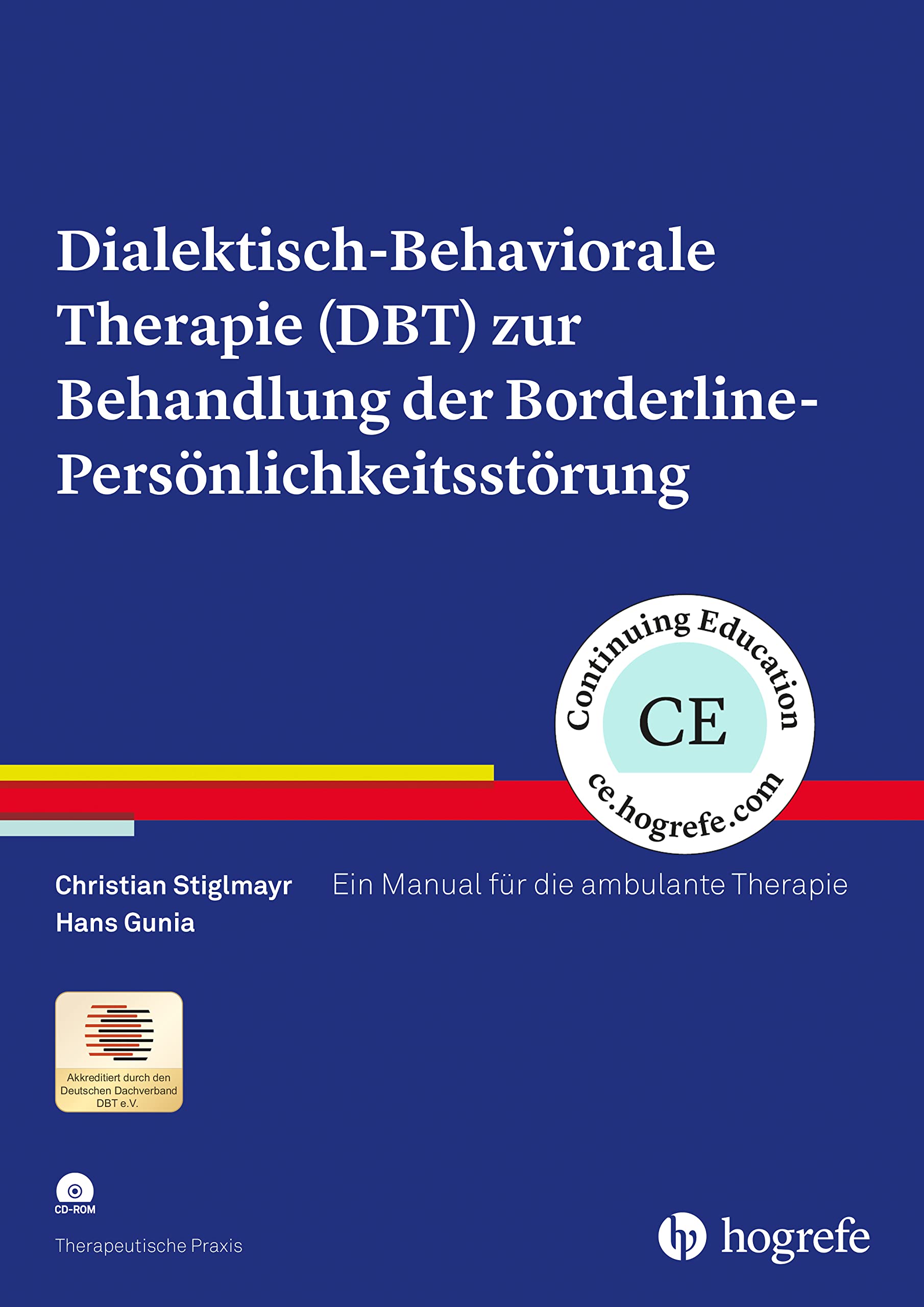 Dialektisch-Behaviorale Therapie (DBT) zur Behandlung der Borderline-Persönlichkeitsstörung Medicine