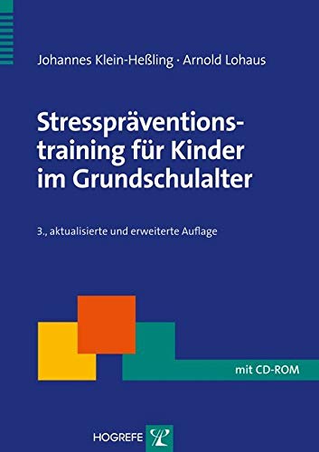 Stresspräventionstraining für Kinder im Grundschulalter: Mit Folien- u. Kopiervorlagen (Therapeutische Praxis) Medicine