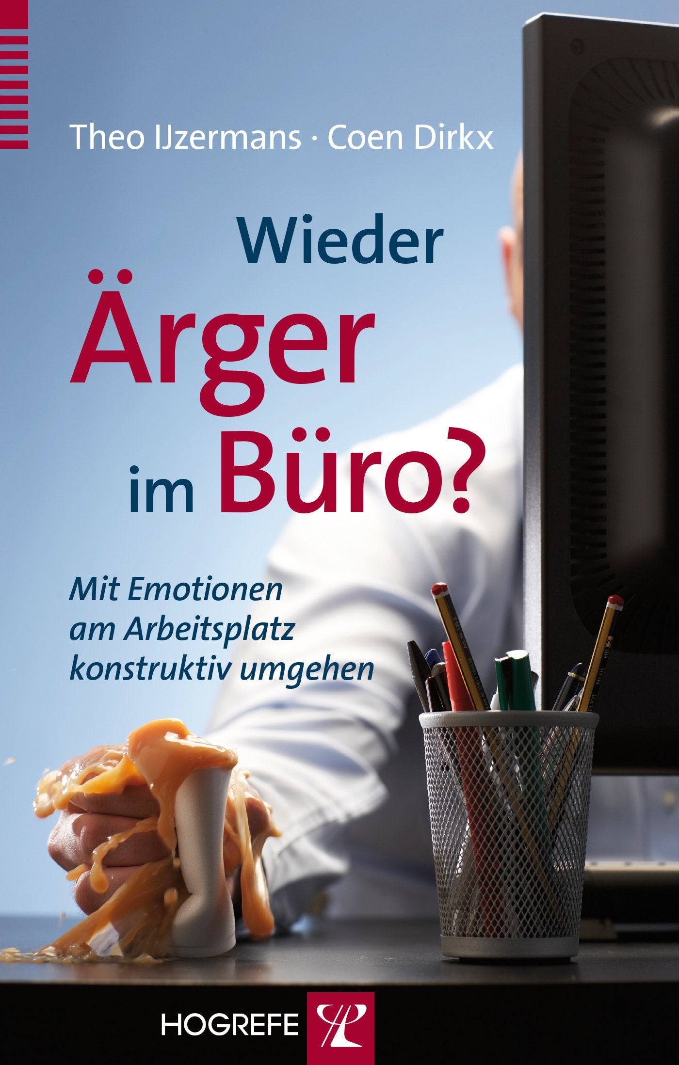 Wieder Ärger im Büro?: Mit Emotionen am Arbeitsplatz konstruktiv umgehen Business, Finance & Career