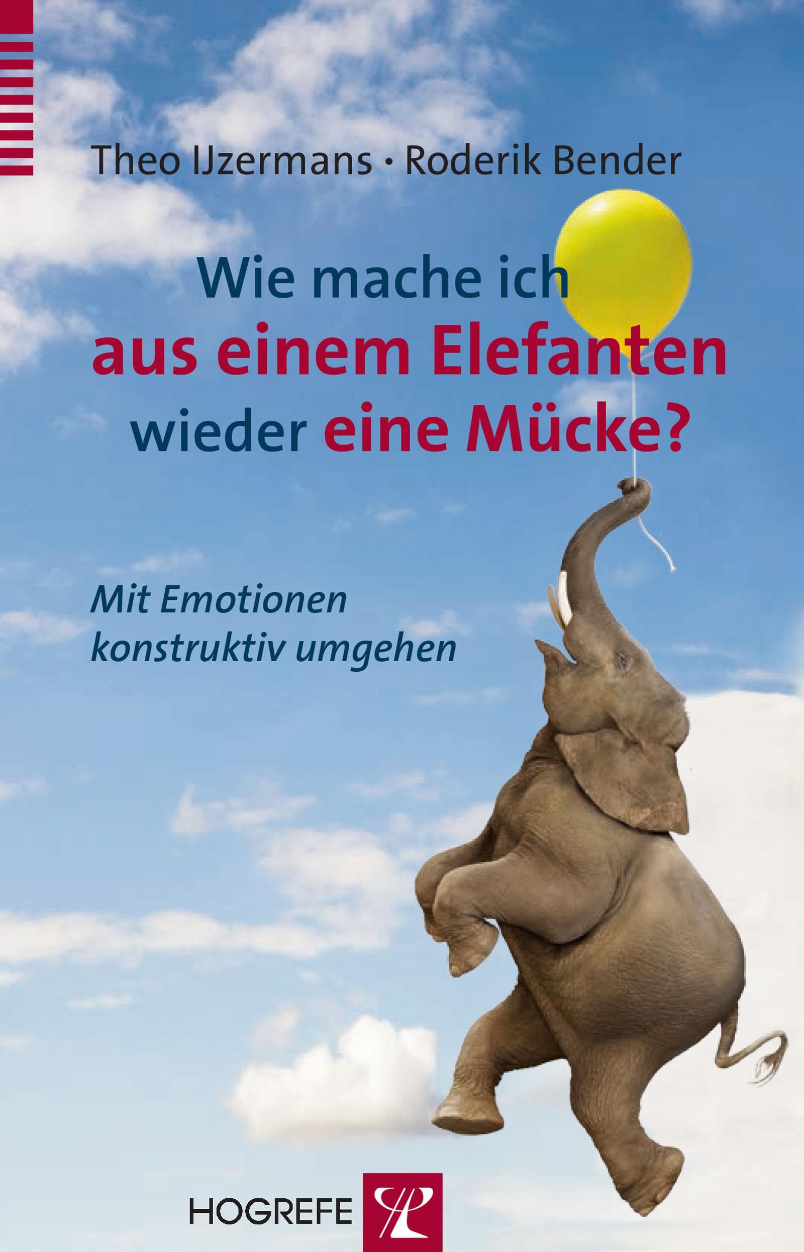 Wie mache ich aus einem Elefanten wieder eine Mücke? Lifestyle Books
