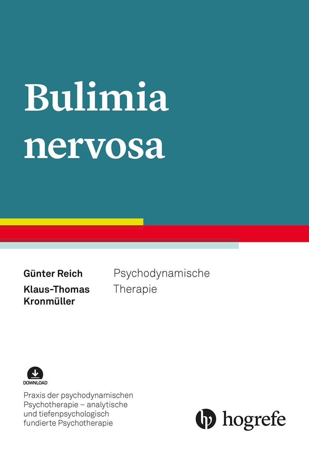 Bulimia nervosa: Psychodynamische Therapie (Praxis der psychodynamischen Psychotherapie – analytische und tiefenpsychologisch fundierte Psychotherapie) Medicine
