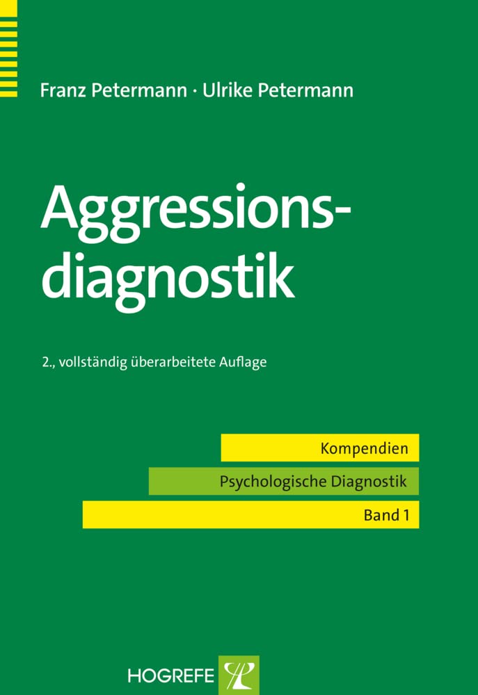 Aggressionsdiagnostik (Kompendien Psychologische Diagnostik) Medicine