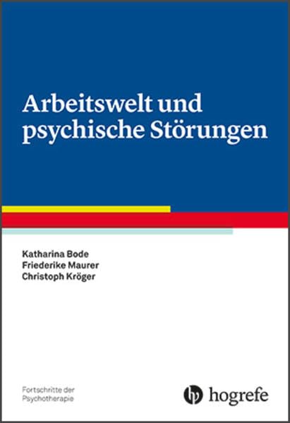 Arbeitswelt und psychische Störungen Medicine