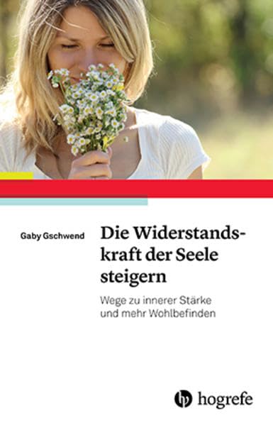 Die Widerstandskraft der Seele steigern Medicine