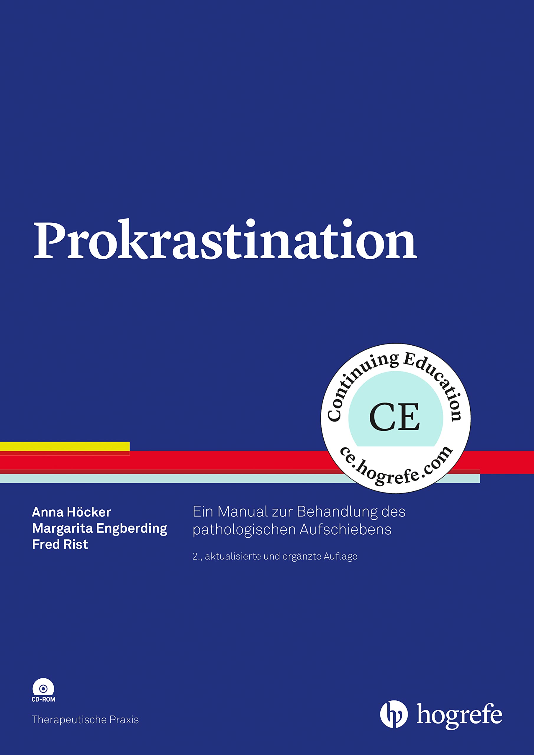 Prokrastination: Ein Manual zur Behandlung des pathologischen Aufschiebens (Therapeutische Praxis) Medicine