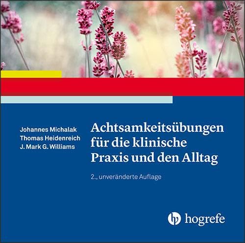 Achtsamkeitsübungen für die klinische Praxis und den Alltag Medicine