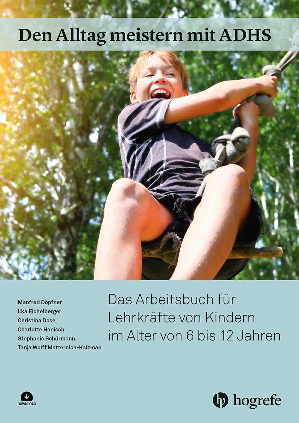 Den Alltag meistern mit ADHS: Das Arbeitsbuch für Lehrkräfte von Kindern im Alter von 6 bis 12 Jahren Medicine