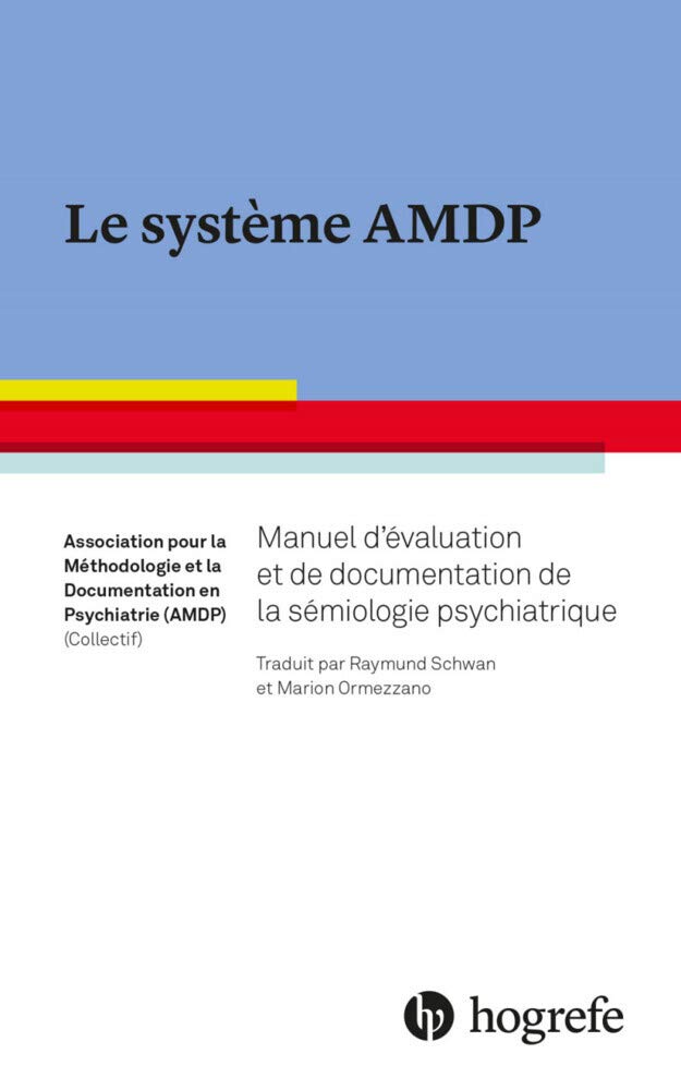 Le système AMDP: Manuel d'évaluation et de documentation de la sémiologie psychiatrique Medicine
