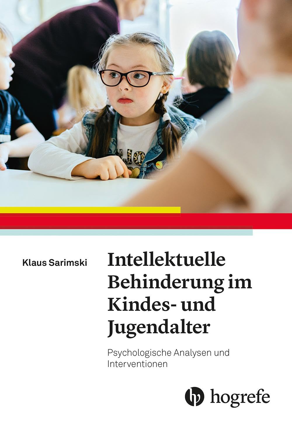 Intellektuelle Behinderung im Kindes- und Jugendalter: Psychologische Analysen und Interventionen Medicine