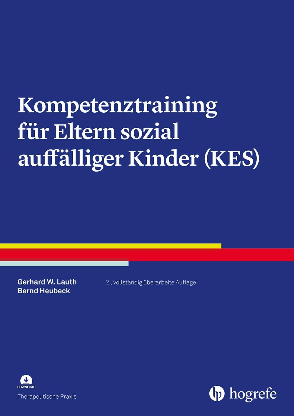 Kompetenztraining für Eltern sozial auffälliger Kinder (KES) (Therapeutische Praxis) Medicine