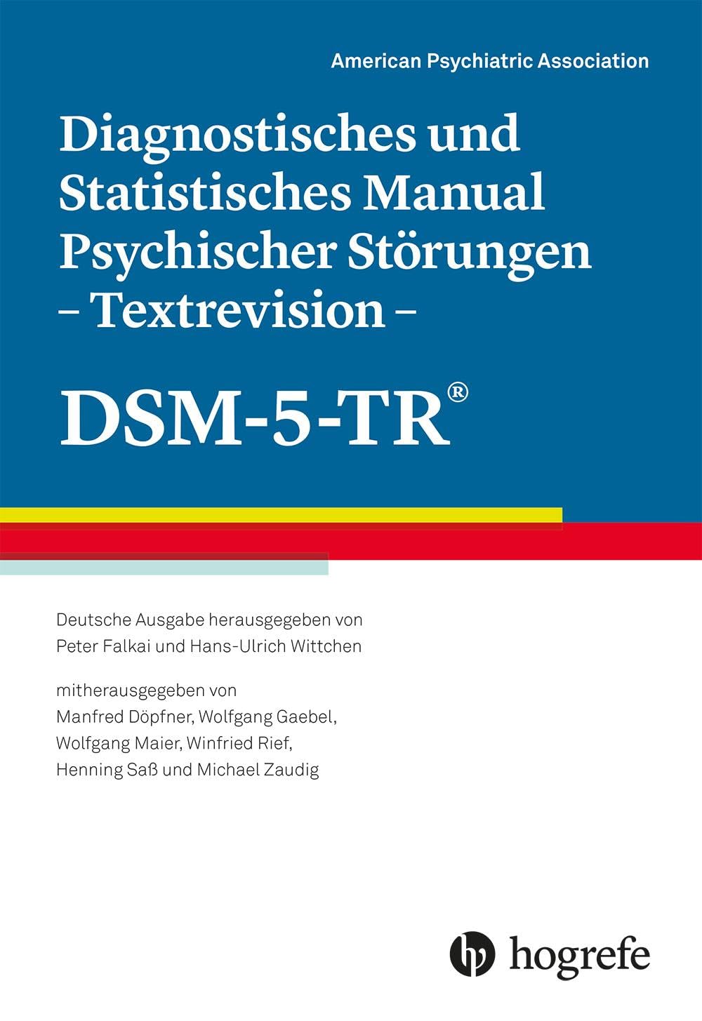 Diagnostisches und Statistisches Manual Psychischer Störungen - Textrevision - DSM-5-TR® Medicine