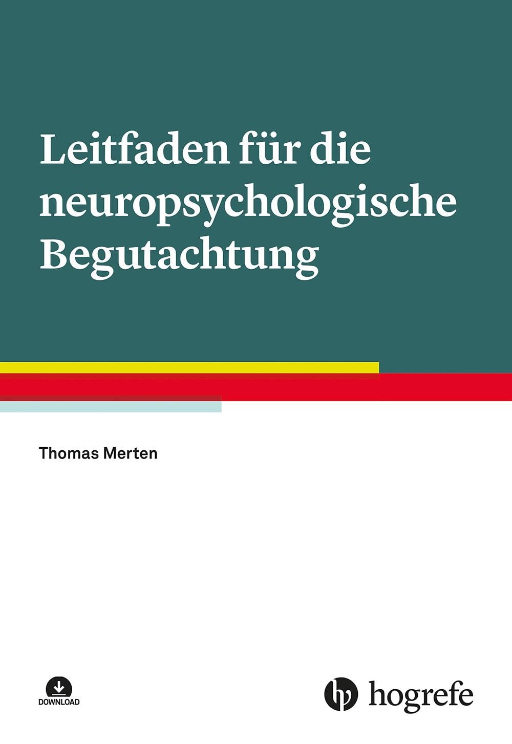 Leitfaden für die neuropsychologische Begutachtung Medicine